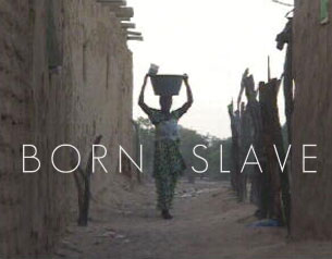 Born Slave Born Slave