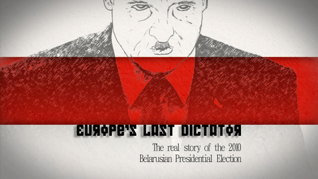 Europe's Last Dictator Europe's Last Dictator