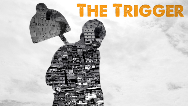 The Trigger The Trigger
