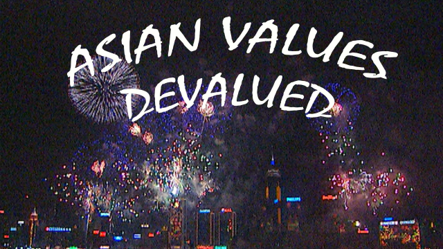 Asian Values Devalued Asian Values Devalued