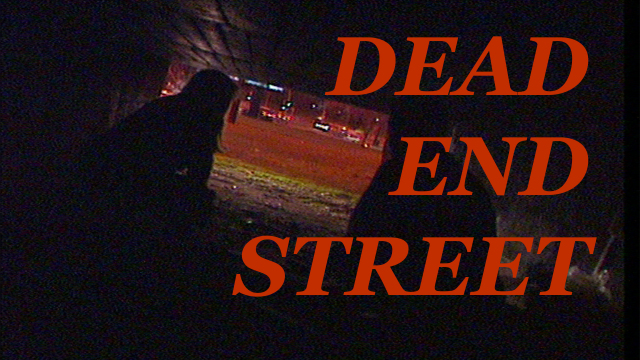 Dead End Street Dead End Street