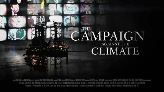 The Campaign Against the Climate The Campaign Against the Climate
