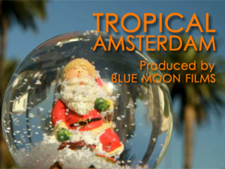 Tropical Amsterdam Tropical Amsterdam